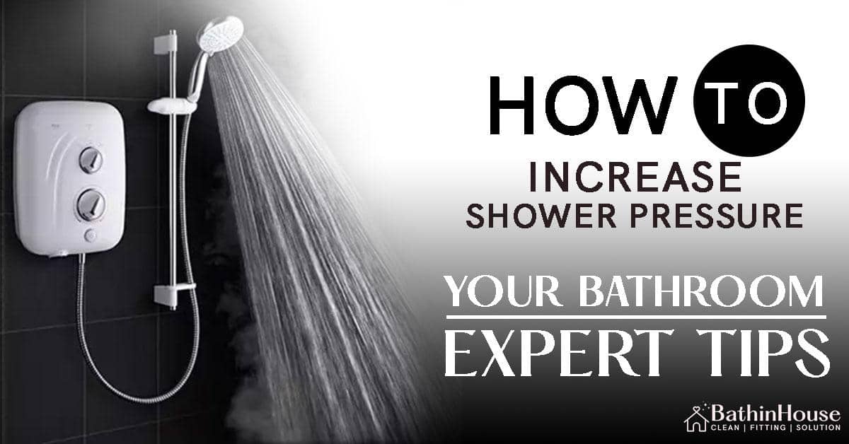 Shower Pressure System and written on How to increase Shower Pressure Your Bathroom Expert Tips