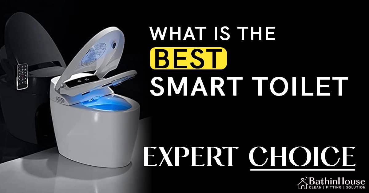 White smart Toilet and written beside "What is the best-smart-toilet : Expert Choice " and logo "bathinhhouse"